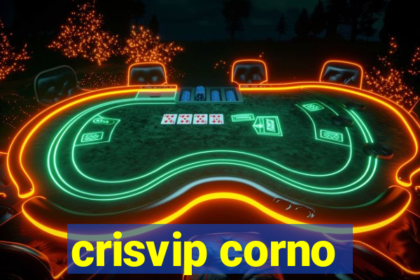 crisvip corno